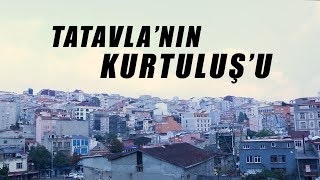 Bölüm 6 Tatavlanın Kurtuluşu [upl. by Hamfurd]