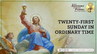 TwentyFirst Sunday in Ordinary Time  300 PM Holy Mass  August 25 2024 [upl. by Jurdi]