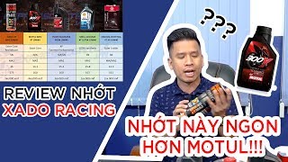 REVIEW TRÊN TAY NHỚT XADO RACING VÀ SO SÁNH CÁC LOẠI NHỚT CAO CÂP  EXPRESS CENTER [upl. by Laoj]