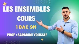 Les Ensembles 💹 Cours 💹1 BAC SM 💹 [upl. by Aroved]