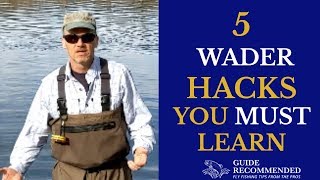 5 Wader HACKS Every Fly Fishers Needs to Know [upl. by Margie]