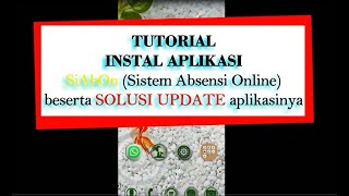 Tutorial Instal dan Update Aplikasi SiAbOn Sistem Absensi Online [upl. by Keffer]