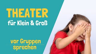 Theater für Klein und Groß  Vor Gruppen sprechen [upl. by Vasily]