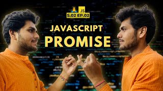 Promises  Ep 02 Season 02  Namaste JavaScript [upl. by Laehcor755]