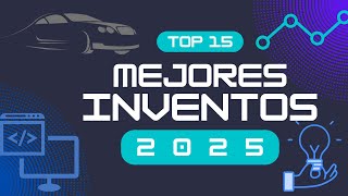 ¿Te lo Imaginabas 15 Inventos que Marcarán 2025 [upl. by Maximo164]