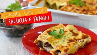 Cannelloni con funghi e salsiccia  Mushroom and sausage Cannelloni [upl. by Boone530]