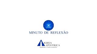 MINUTO DE REFLEXÃO  A doutrina desta igreja é uma herança [upl. by Euginom]