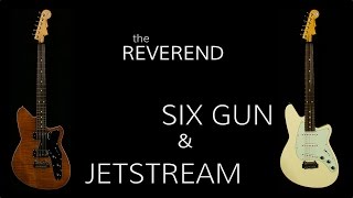 Reverend Jetstream HB amp Reverend Six Gun • Wildwood Guitars Overview [upl. by Dewain]