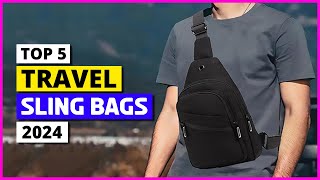 Best Travel Sling Bags in 2024  5 Genius MUSTHAVE Sling Bags for Carry On Travel [upl. by Anzovin]