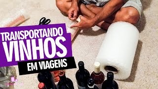 TRANSPORTANDO VINHOS EM VIAGENS [upl. by Loni]