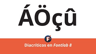 Diacríticos FontLab 8 [upl. by Dulla877]