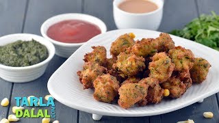 Corn Pakodas by Tarla Dalal [upl. by Soph]