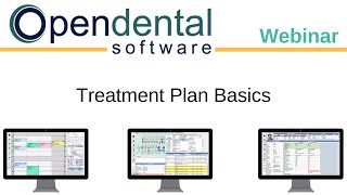 Open Dental Webinar Treatment Plan Basics [upl. by Ganiats]