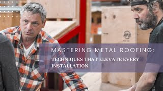 Mastering Metal Roofing Techniques That Elevate Every Installation [upl. by Ellebasi11]