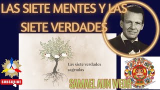 LAS SIETE MENTES Y LAS SIETE VERDADES Samael Aun Weor [upl. by Uuge494]