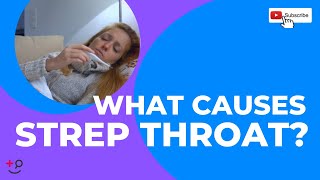 What Causes Strep Throat [upl. by Anital]