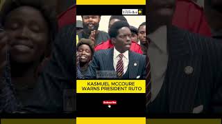 KASMUEL MCCOURE WARNS PRESIDENT RUTO rutospeechtoday kasmuel ruto rigathigachagua raila [upl. by Annaitsirk274]