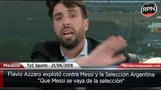 Azzaro explotó contra Messi y pidió que se vaya de la selección [upl. by Goldarina]