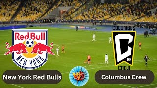 New York Red Bulls vs Columbus Crew  United States Major League Soccer  Today Football Live Match [upl. by Idyh]