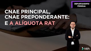 CNAE principal x CNAE preponderante PARTE 2 Relação com alíquota RAT [upl. by Oraneg]