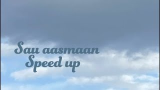 Sau aasmaan speed up [upl. by Benjie]