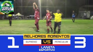 SUPREMO 1 X 3 PERICULUM MELHORES MOMENTOS  CAMPEONATO SUPERMASTER DA ADVOCACIA [upl. by Steward480]