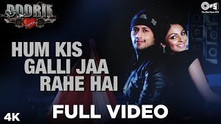 Hum Kis Galli Jaa Rahe Hai  Doorie  Feat Atif Aslam Neeru Bajwa  Sachin Gupta  Atif Hits [upl. by Peggie156]