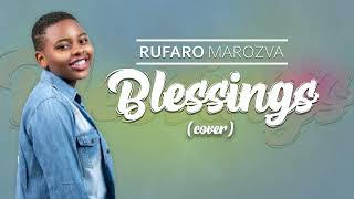 BLESSINGS COVER  RUFARO MAROZVA [upl. by Reider207]