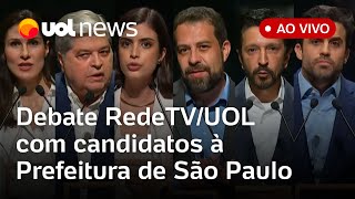 Debate RedeTVUOL AO VIVO com candidatos à Prefeitura de São Paulo assista à íntegra  UOL News [upl. by Ecam]