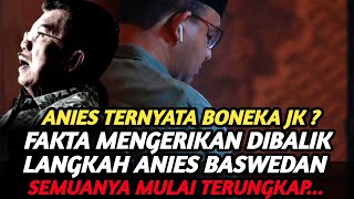 GEGER  ANIES ADALAH BONEKANYA JUSUF KALLA  INILAH FAKTA DIBALIK LANGKAH PERUBAHAN ANIES BASWEDAN [upl. by Yursa]