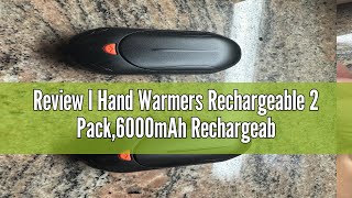 Review I Hand Warmers Rechargeable 2 Pack6000mAh Rechargeable Hand Warmer20Hrs Long Heating Electr [upl. by Photima]