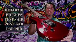 Dimarzio pickups test  Air Zone and Paf Pro [upl. by Schultz861]