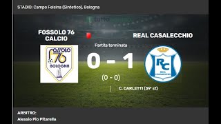 Fossolo 76 Calcio vs Real Casalecchio4° Giornata [upl. by Mchenry738]