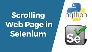 Selenium with Python Tutorial 16 How to Scroll Web Pages in Selenium [upl. by Oisacin102]