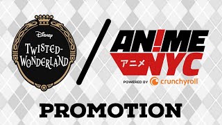 Twisted Wonderland Anime NYC promotion [upl. by Benioff]