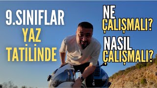 9Sınıflar Yazın Ne Çalışmalı Nasıl Çalışmalı [upl. by Chase]