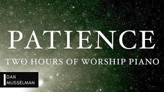 PATIENCE Fruits of the Holy Spirit  Two Hours of Worship Piano [upl. by Yenattirb]