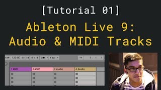 Ableton Live Tutorial Session View Audio and MIDI Tracks Series Introduction  Tutorial 01 [upl. by Nnyledam]