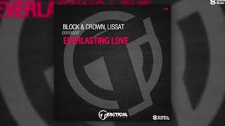 Block amp Crown Lissat  Everlasting Love [upl. by Nehgam]