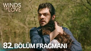 Rüzgarlı Tepe 82 Bölüm Fragmanı  Winds of Love Episode 82 Promo [upl. by Acinyt]