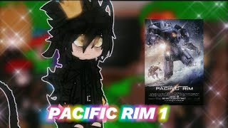 •KAIJUS REACT TO• 《 PACIFIC RIM 》  🇪🇦🇺🇲🇧🇷  parte 1 [upl. by Willms588]