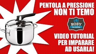 Pentola a pressione non ti temo  Video tutorial per imparare ad usarla in tutta sicurezza [upl. by Vihs600]