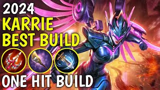 KARRIE BEST BUILD 2024  TOP 1 GLOBAL KARRIE BUILD AND EMBLEM  KARRIE META BUILD [upl. by Yedarb231]