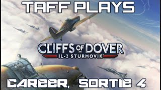 Taff Plays  Cliffs of Dover  Career 1 Sortie 4 [upl. by Namrehs]