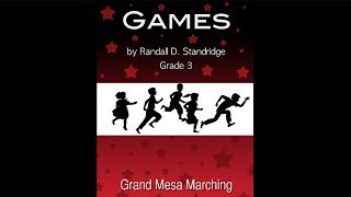 Grand Mesa Marching Band  Games  Randall D Standridge  Grade 3 [upl. by Ordnas]