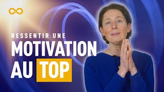 COMMENT RESSENTIR UNE MOTIVATION AU TOP [upl. by Brett907]