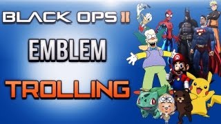 Black Ops 2 Emblem Trolling Ep1 [upl. by Krute191]