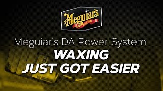 Waxing Just Got Easier with Meguiars Dual Action Power System [upl. by Etnahsal]