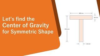 How to find the Center of Gravity of Symmetric Shape [upl. by Irrahs]