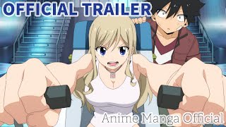 Official Trailer  EDENS ZERO Season 1（アニメ『EDENS ZERO』シーズン1）Ver1  Anime Manga Official [upl. by Fraze]